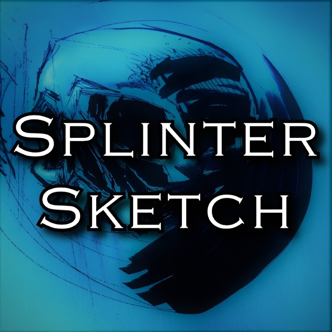 SplinterSketch